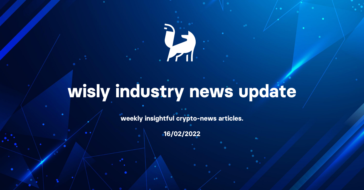 Wisly Wednesday Industry News – 16 February 2022