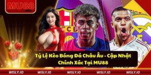 Tỷ Lệ Kèo Bóng Đá Châu Âu - Cập Nhật Chính Xác Tại MU88 Tỷ lệ kèo bóng đá châu âu